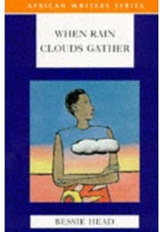 When Rain Clouds Gather (Bessie Head)