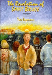 The Revelation of Saint Bruce (Tres Seymour)