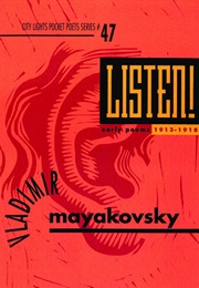 Listen! (Vladimir Mayakovsky)