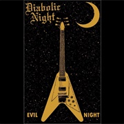 Diabolic Night Evil Night