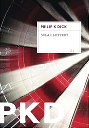 Solar Lottery (Philip K. Dick)