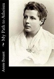 My Path to Atheism (Annie Besant)