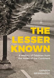 The Lesser Known (Darren Bernhardt)