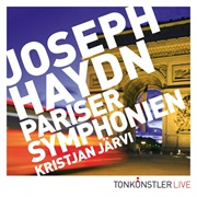 Haydn: 'Paris' Symphonies by Tonkünstler Orchestra / Kristjan Järvi
