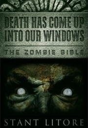 Death Has Come Up to Our Windows (Stant Litore)