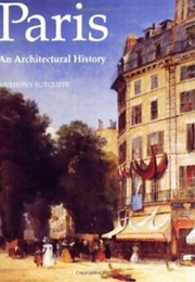 Paris: An Architectural History (Sutcliffe, A.)