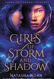 Girls of Storms and Shadows (Natasha Ngan)