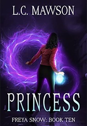 Freya Snow: Princess (L.C.Mawson)