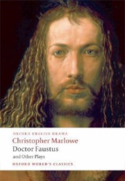 Doctor Faustus and Other Plays (Christopher Marlowe)