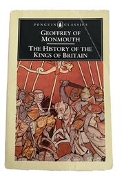 The History of the Kings of Britain (Geoffrey of Monmouth)