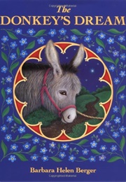 The Donkey&#39;s Dream (Barbara Helen Berger)