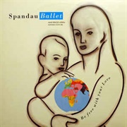 Be Free With Your Love - Spandau Ballet