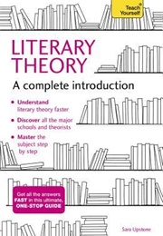 Literary Theory: A Complete Introduction (Sara Upstone)