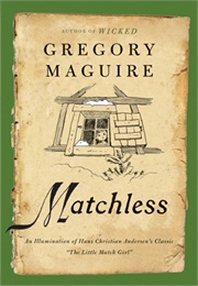 Matchless: A Christmas Story (Gregory Maguire)