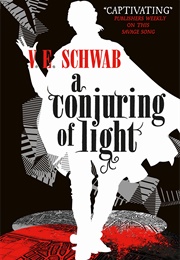 A Conjuring of Light (V.E Schwab)