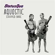Status Quo - Aquostic Stripped Bare (2014)