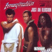 Just an Illusion - Imagination