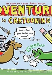 Adventures in Cartooning (James Sturm)
