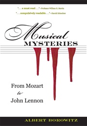Musical Mysteries: From Mozart to John Lennon (Albert Borowitz)