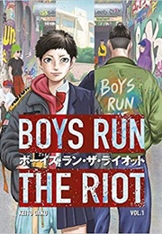 Boys Run the Riot (Keito Gaku)