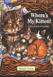 Where's My Kitten? (Michele Coxon)