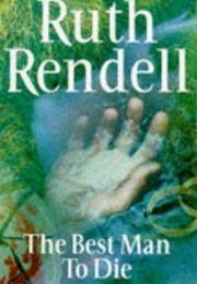 The Best Man to Die (Ruth Rendell)