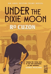 Under the Dixie Moon (Ro Cuzon)