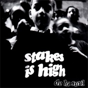 Stakes Is High (De La Soul, 1996)