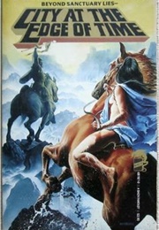 City at the Edge of Time (Chris and Janet Morris)