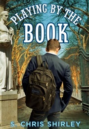 Playing by the Book (Chris S. Shirley)