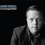 Southeastern - Jason Isbell (2013)
