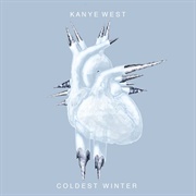 Coldest Winter - Kanye West