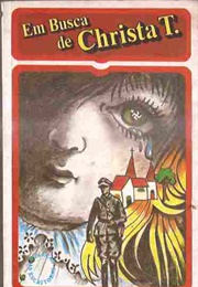 Em Busca De Christa T. (Christa Wolf)