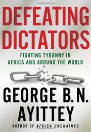 Defeating Dictators (George Ayittey)
