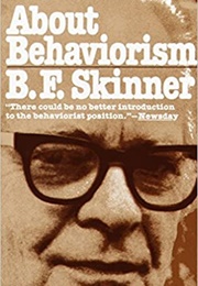 About Behaviorism (B. F. Skinner)