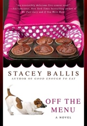 Off the Menu (Stacey Ballis)