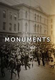 How the Monuments Came Down (2021)