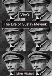 Vivo: The Life of Gustav Meyrink (Mike Mitchell)