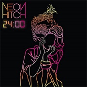London Bitch - Neon Hitch