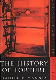 History of Torture (Daniel Mannix)