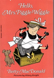 Hello, Mrs. Piggle-Wiggle (Betty MacDonald)