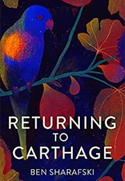 Returning to Carthage (Ben Sharafski)