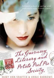 The Guernsey Literary and Potato Peel Pie Society (Mary Ann Shaffer)