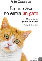 En Mi Casa No Entra Un Gato (Pedro Zuazua Gil)