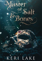 Master of Salt & Bones (Keri Lake)