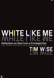 White Like Me (Tim Wise)
