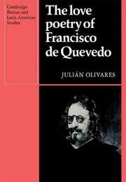 The Love Poetry of Francisco De Quevedo (Julián Olivares)