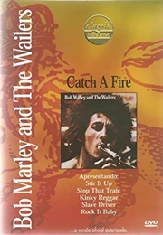 Bob Marley & the Wailers: Catch a Fire (2000)