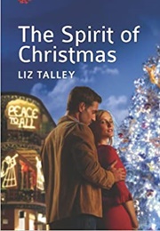 The Spirit of Christmas (Liz Talley)
