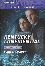 Kentucky Confidential- Campbell Cove Academy #1 (Paula Graves)
